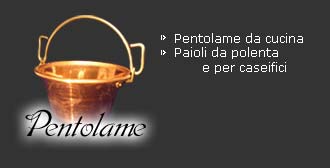 pentolame ,pentolame da cucina, paioli da polenta e per caseifici